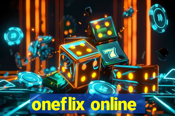 oneflix online